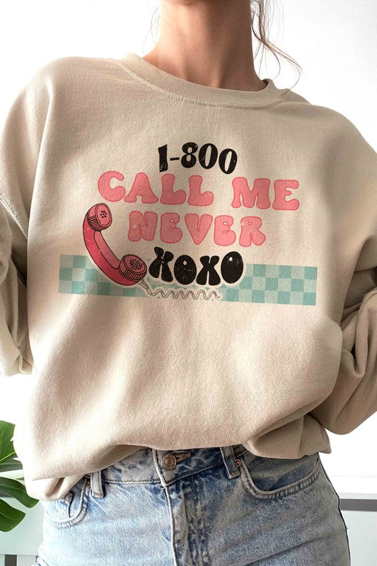 CALL ME NEVER Graphic Sweatshirt - Jake J Shop